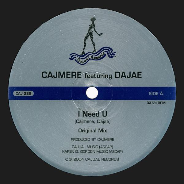 Cajmere, Dajaé - I Need U