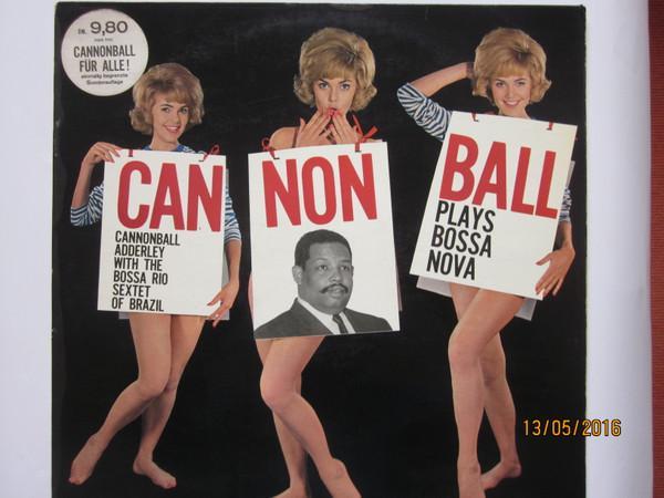 Cannonball Adderley, Bossa Rio - Cannonball Plays Bossa Nova