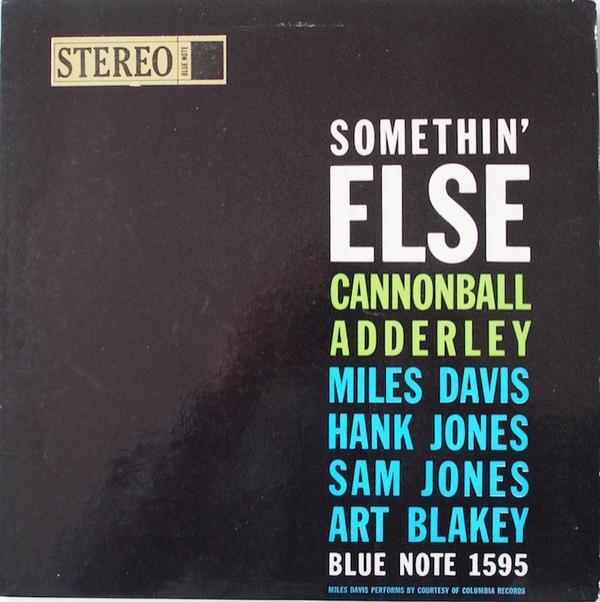 Cannonball Adderley, Miles Davis, Hank Jones, Sam Jones, Art Blakey - Somethin' Else