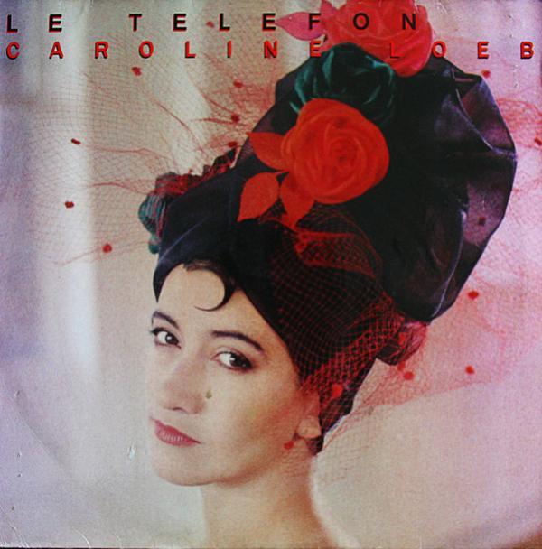 Caroline Loeb - Le Telefon