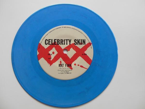 Celebrity Skin - Hello / Rat Fink