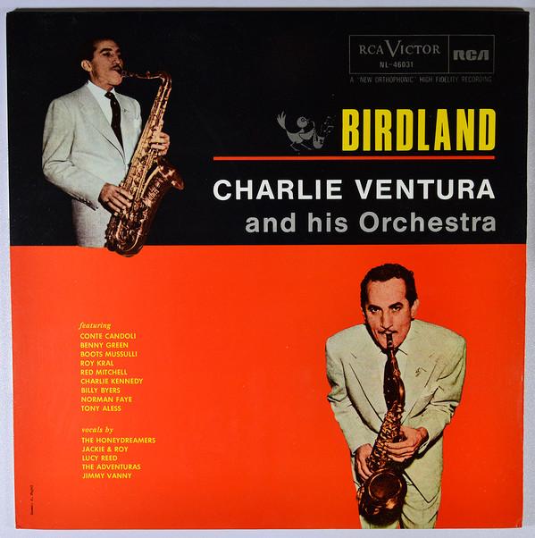 Charlie Ventura And His Orchestra - Birdland