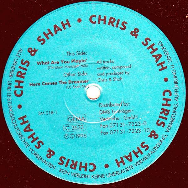 Chris & Shah - Here Comes The Dreamer / What Are You Playin´