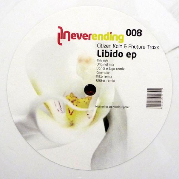Citizen Kain & Phuture Traxx - Libido ep