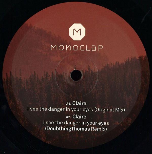 Claire Kenway - I See Danger In Your Eyes / Assholes Of The Future