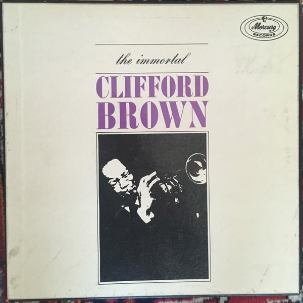 Clifford Brown - The Immortal Clifford Brown