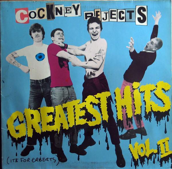 Cockney Rejects - Greatest Hits Vol. II