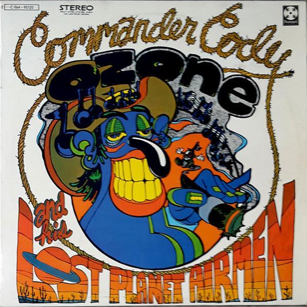 Commander Cody And His Lost Planet Airmen - Lost In The Ozone