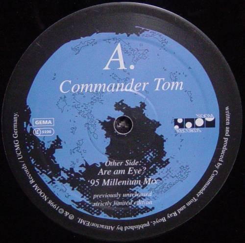 Commander Tom - Are Am Eye? ('95 Millenium Mix)