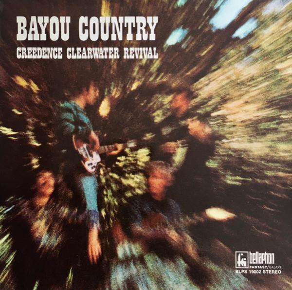 Creedence Clearwater Revival - Bayou Country