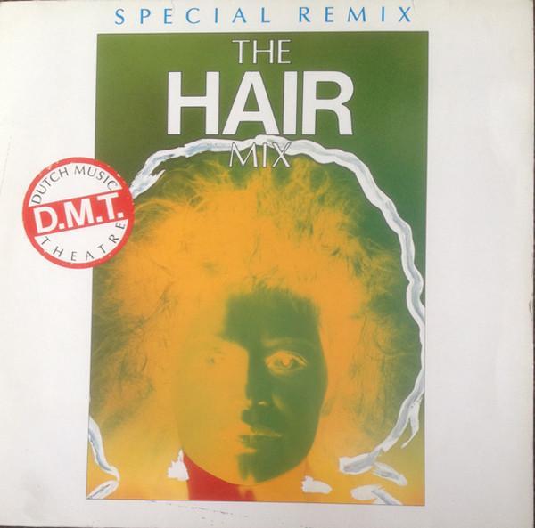 D.M.T. (Dutch Music Theatre) - The Hair Mix