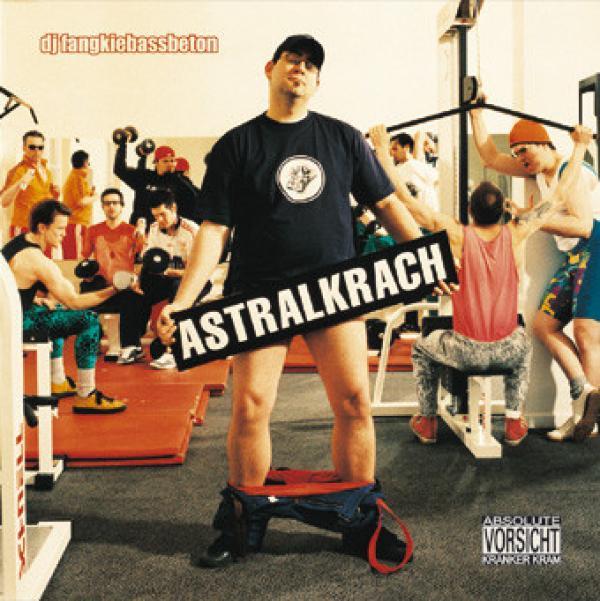 DJ Fangkiebassbeton - Astralkrach