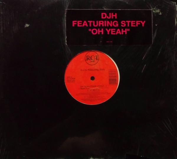 DJ H. Feat. Stefy - Oh Yeah (Think About...)