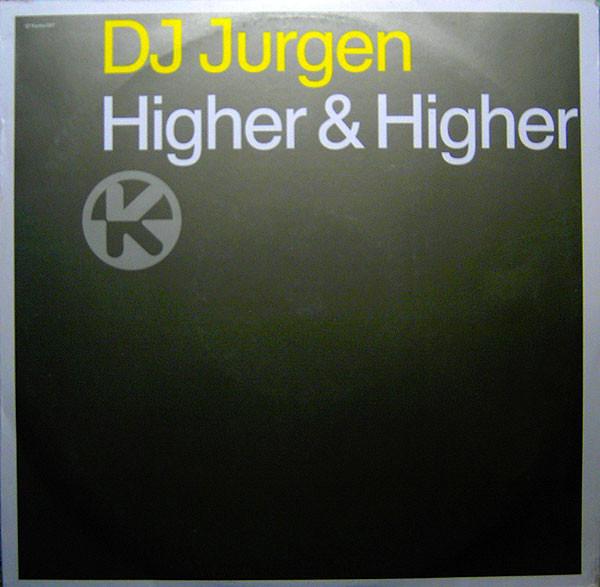 DJ Jurgen - Higher & Higher