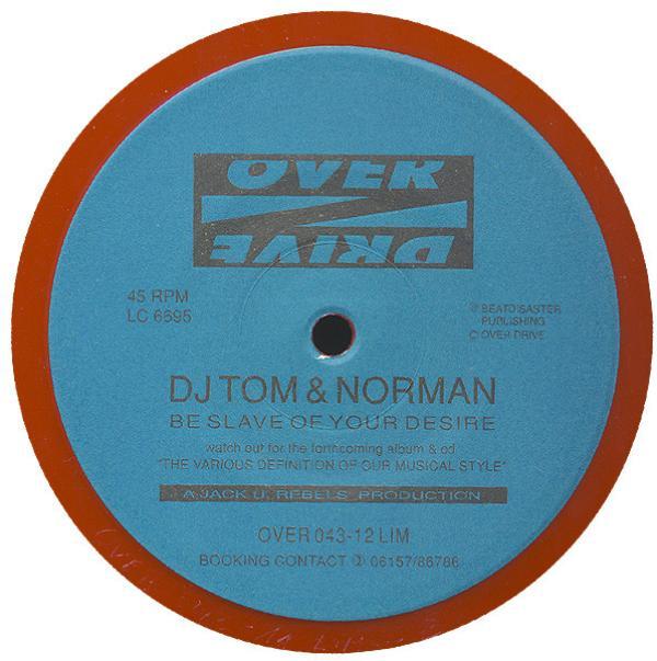 DJ Tom & Norman - Be Slave Of Your Desire