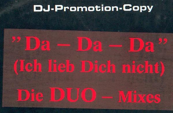 DUO (3) - Da-Da-Da (Ich Lieb Dich Nicht) (Die DUO-Mixes)