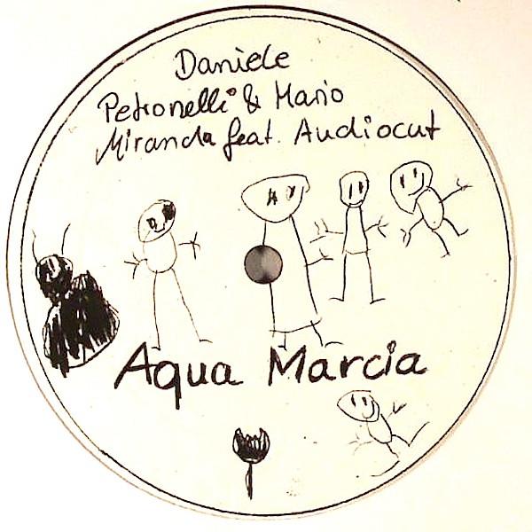 Daniele Petronelli, Mario Miranda, Audiocut - Aqua Marcia