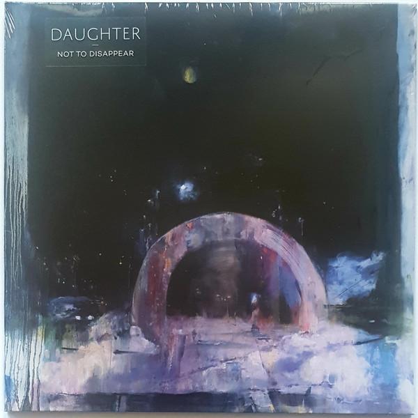 Daughter (2) - Not To Disappear