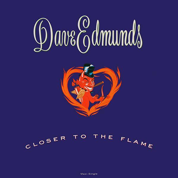 Dave Edmunds - Closer To The Flame
