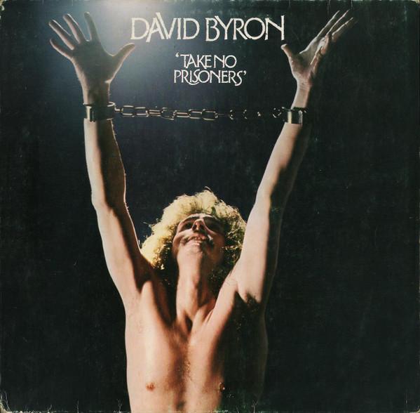 David Byron - Take No Prisoners