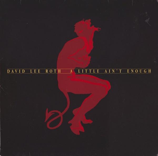 David Lee Roth - A Little Ain't Enough