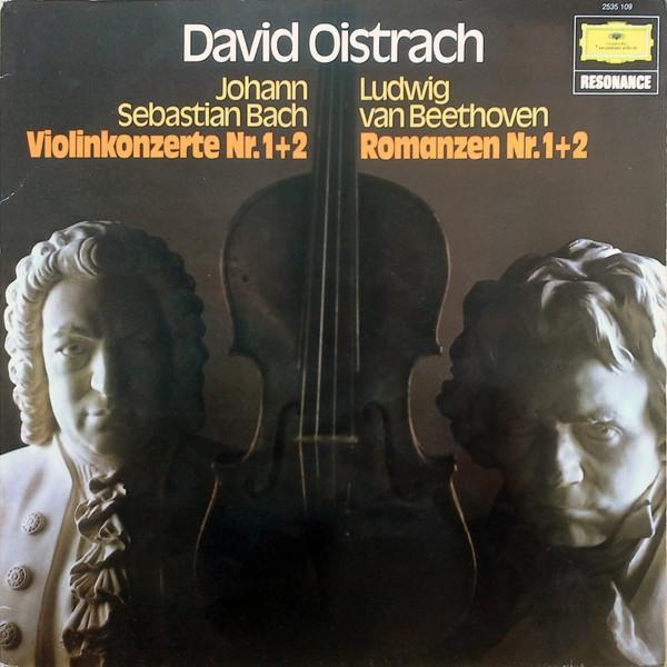 David Oistrach, Johann Sebastian Bach, Ludwig van Beethoven - Violinkonzerte Nr. 1+2 / Romanzen Nr. 1+2