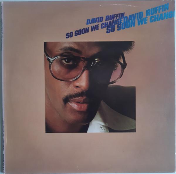 David Ruffin - So Soon We Change