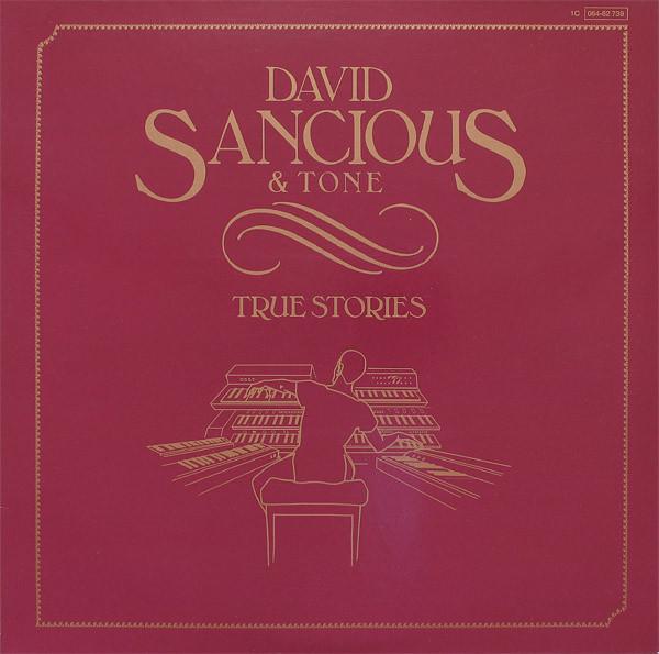 David Sancious And Tone - True Stories