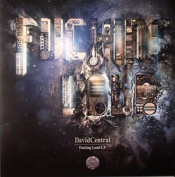DavidCentral - Fucking Loud E.P.