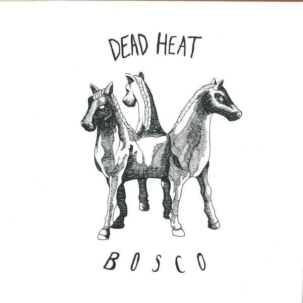 Dead Heat (3) - Bosco EP