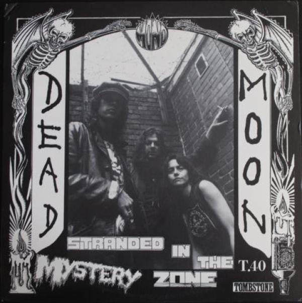 Dead Moon - Stranded In The Mystery Zone