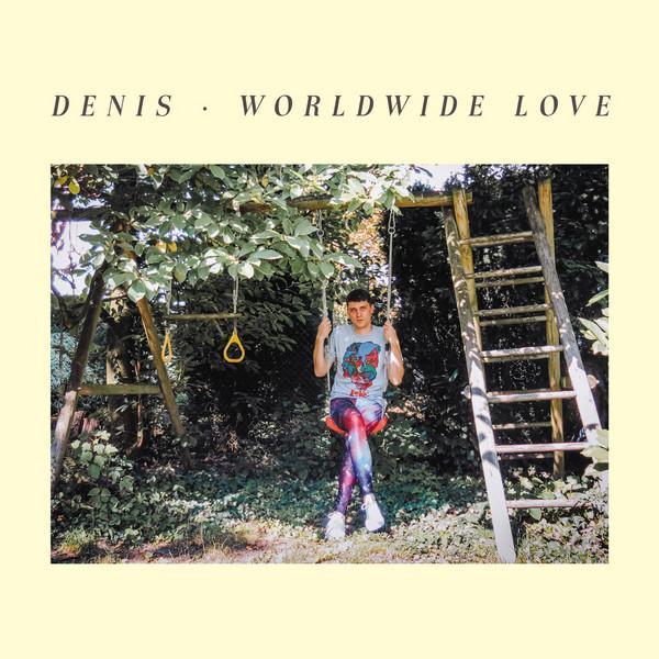 Denis  - Worldwide Love