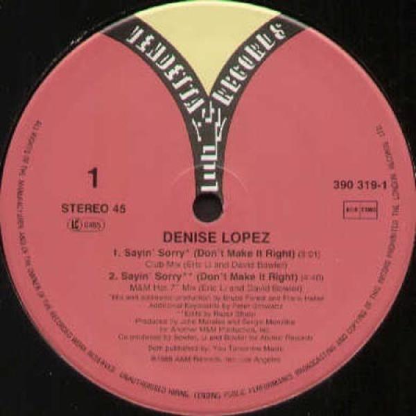 Denise Lopez - Sayin' Sorry (Don't Make It Right)
