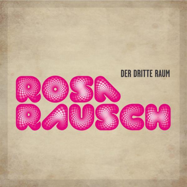 Der Dritte Raum - Rosa Rausch