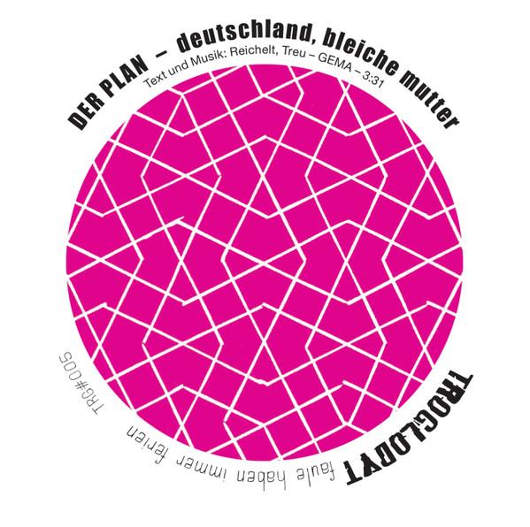 Der Plan - Deutschland, Bleiche Mutter / Hohe Kante
