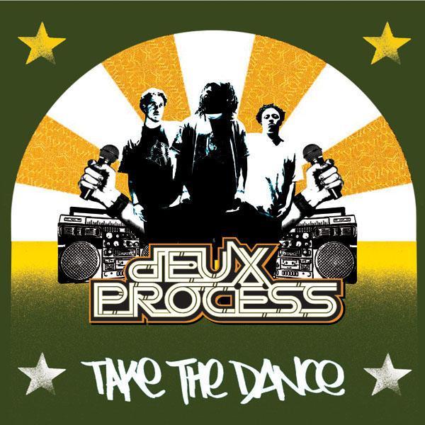 Deux Process - Take The Dance