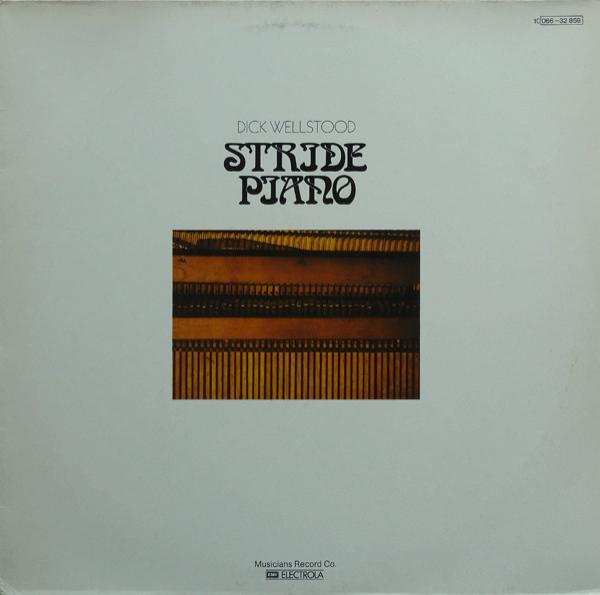 Dick Wellstood - Stride Piano
