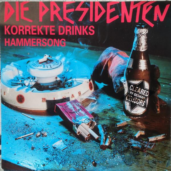 Die Presidenten - Korrekte Drinks / Hammersong
