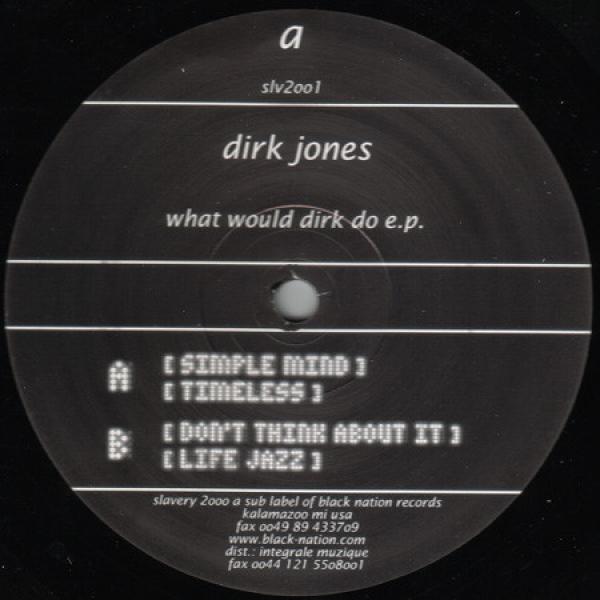 Dirk Jones - What Would Dirk Do E.P.