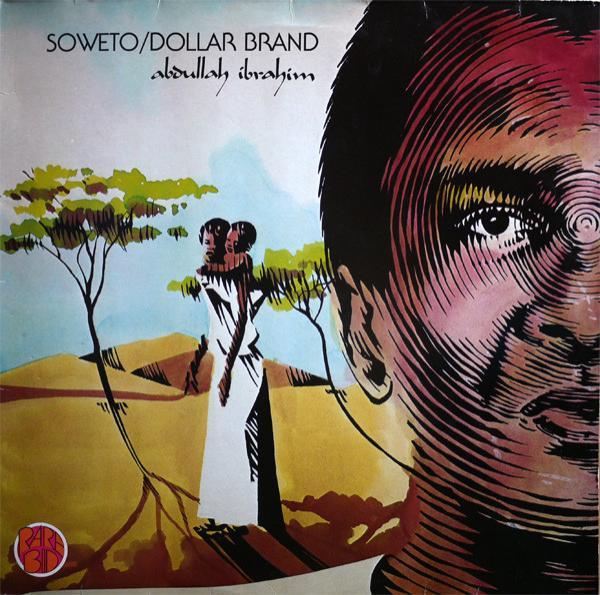 Dollar Brand, Abdullah Ibrahim - Soweto