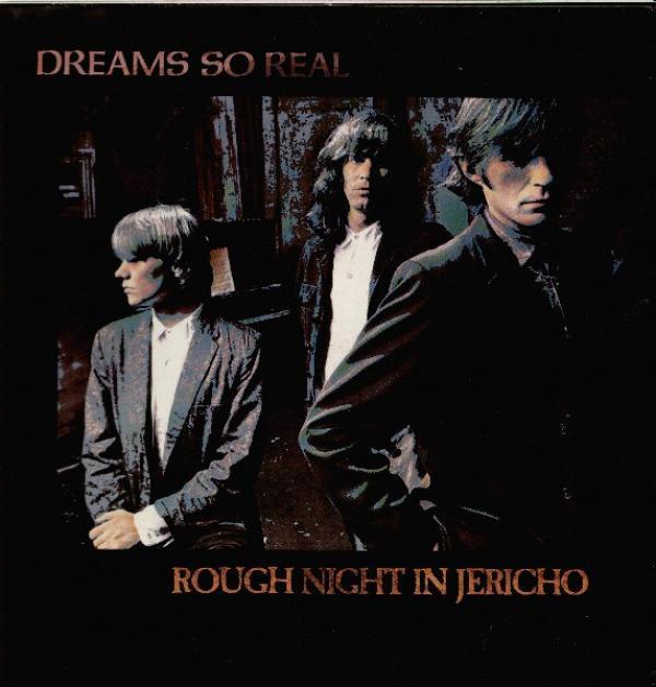 Dreams So Real - Rough Night In Jericho