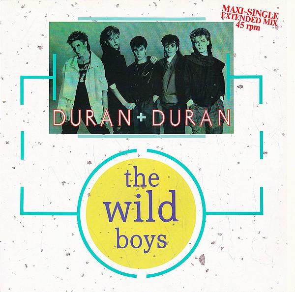 Duran Duran - The Wild Boys