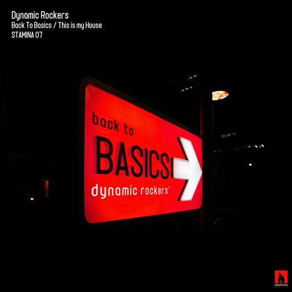 Dynamic Rockers - Back To Basics / This Is My House