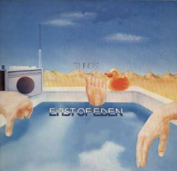 East Of Eden (2) - Things