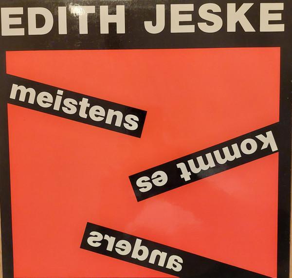 Edith Jeske - Meistens Kommt Es Anders