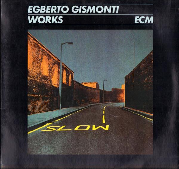 Egberto Gismonti - Works