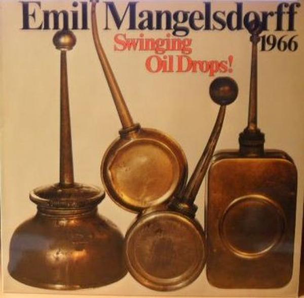 Emil Mangelsdorff - Swinging Oil Drops!