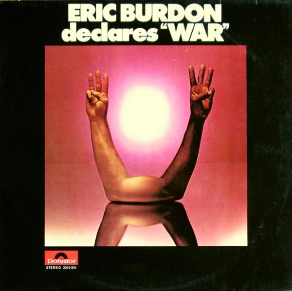 Eric Burdon & War - Eric Burdon Declares "War"