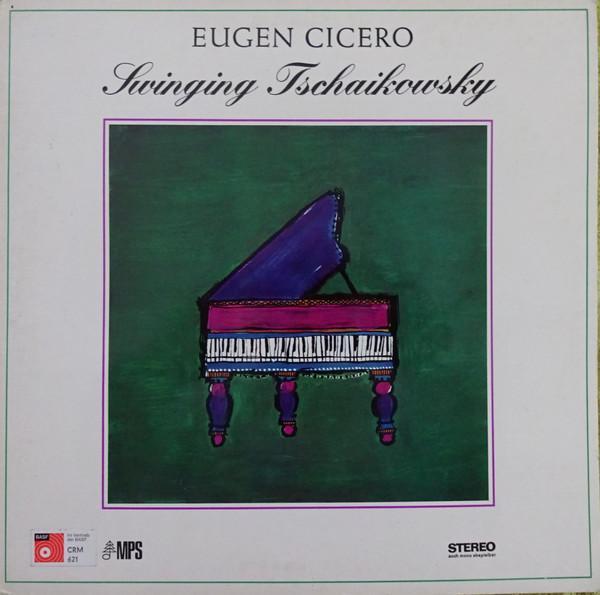 Eugen Cicero - Swinging Tschaikowsky