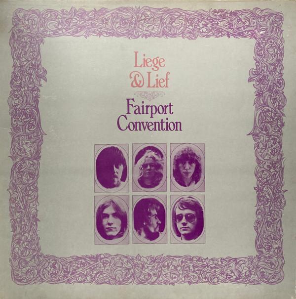 Fairport Convention - Liege & Lief